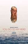 You go to my head poster