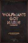 Wolfman's Got Nards poster