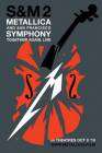 Metallica & San Francisco Symphony - S&M2 poster