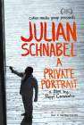 Julian Schnabel: A Private Portrait poster