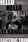 Hello Hello Hello: Lee Ranaldo, Electric Trim poster