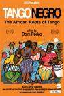 Tango Negro: The African Roots of Tango poster