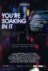 You're Soaking in It poster