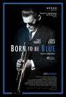 Born to Be Blue poster