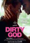 Dirty God poster