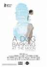 A Dog Barking at the Moon poster