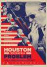 Houston, We Have a Problem poster