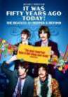 It Was Fifty Years Ago Today... Sgt Pepper and Beyond poster