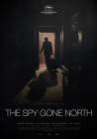 The Spy Gone North poster