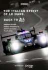 The Italian Spirit of Le Mans: Back to 24h poster