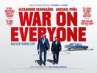 War on Everyone poster